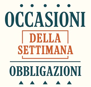 Obbligazioni: le opportunità della settimana